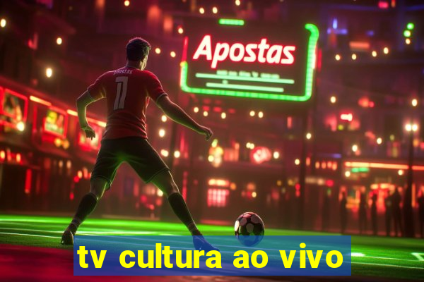 tv cultura ao vivo